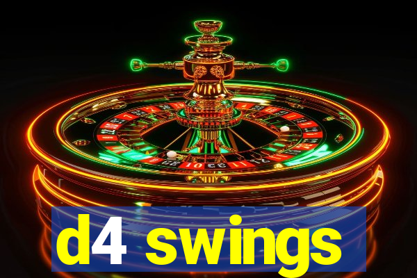 d4 swings